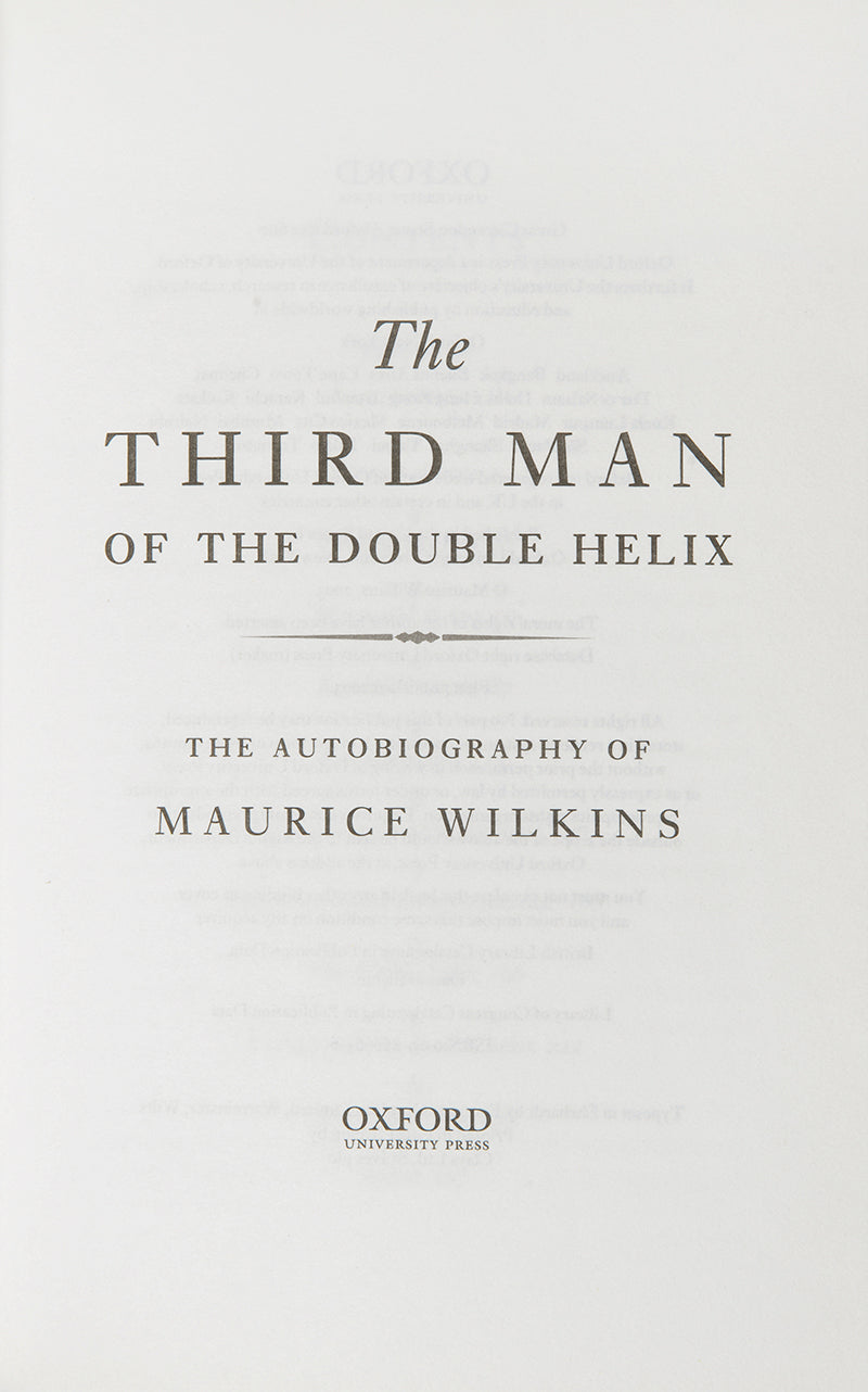 An inscribed first edition of Maurice Wilkins' autobiography. Wilkins shared the 1962 Nobel Prize with Francis Crick and James Watson for the discovery of the double helix structure of DNA. 