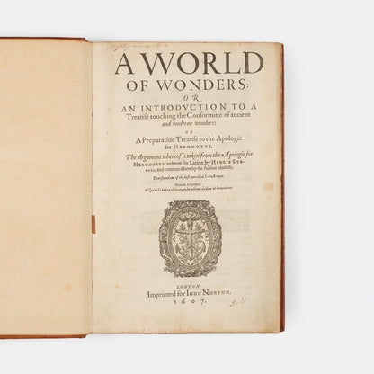 The first edition in English of Henri Estienne's Apologie pour Hérodote, translated as A World of Wonders by Richard Carew