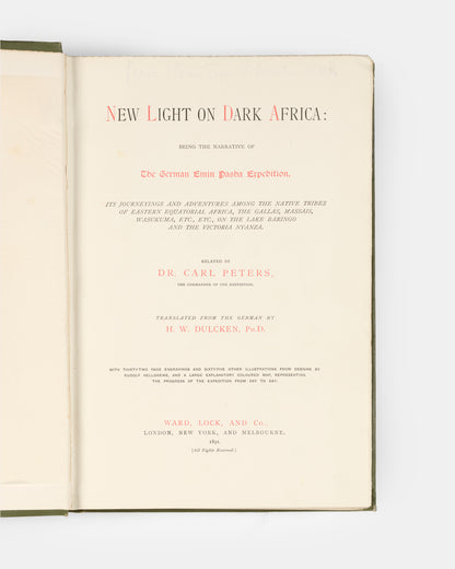 First English edition of New Light on Dark Africa by Carl Peters, inscribed by the translator, Henry William Dulcken, to a member of the Negreponte family dated 1891.
