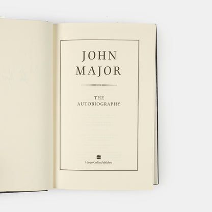 A signed first edition of John Major's autobiography, who served as Prime Minister of the United Kingdom and Leader of the Conservative Party from 1990 to 1997.