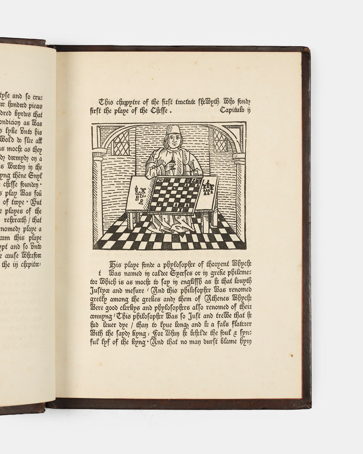The first facsimile edition of the second book printed in the English language, The Game of Chesse from the press of William Caxton