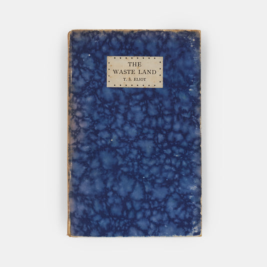 First English edition of The Waste Land by T.S. Eliot, one of 460 copies handprinted by Leonard and Virginia Woolf.