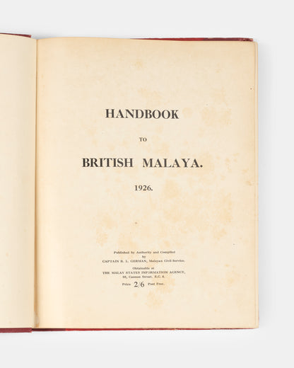 First edition, first issue, of the Handbook of British Malaya 1926 edited by Captain Raplh Lionel German, scarce to find complete with the map.