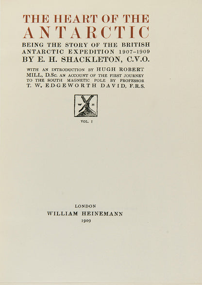 A fine first edition of The Heart of the Antarctic by Ernest Shackleton, the Nimrod expedition and Shackleton's first.