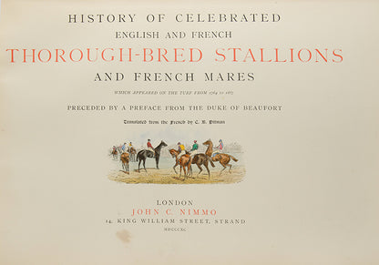 A beautifully illustrated account of S.F Touchstone's Race Horses and Thorough-Bred Stallions.
