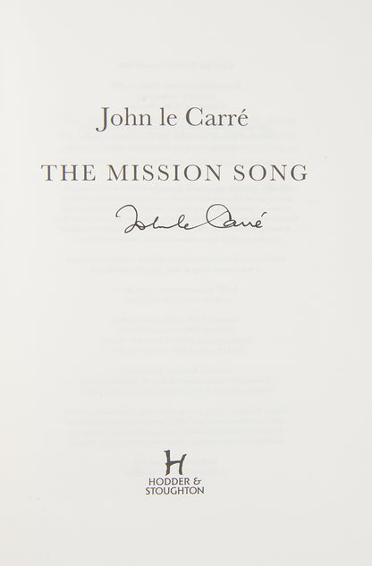 A signed first edition of The Mission Song by John le Carré.