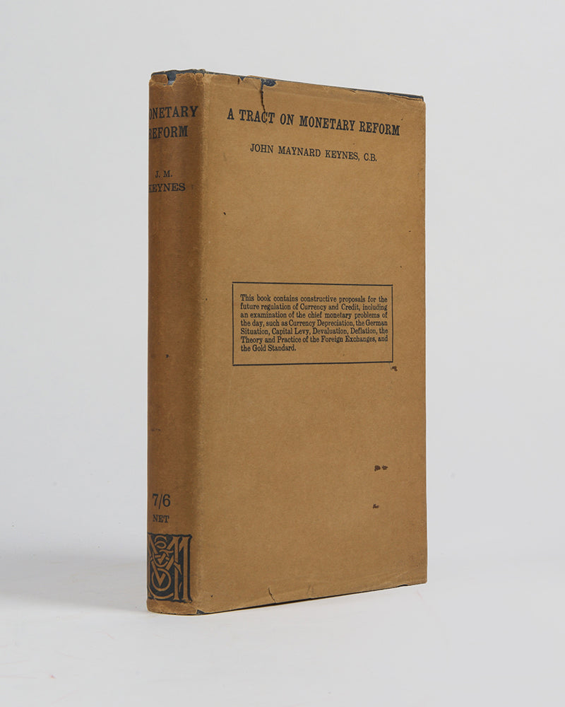 The first edition of Keynes' important wor on inter-war monetary policy, A Tract on Monetary Reform