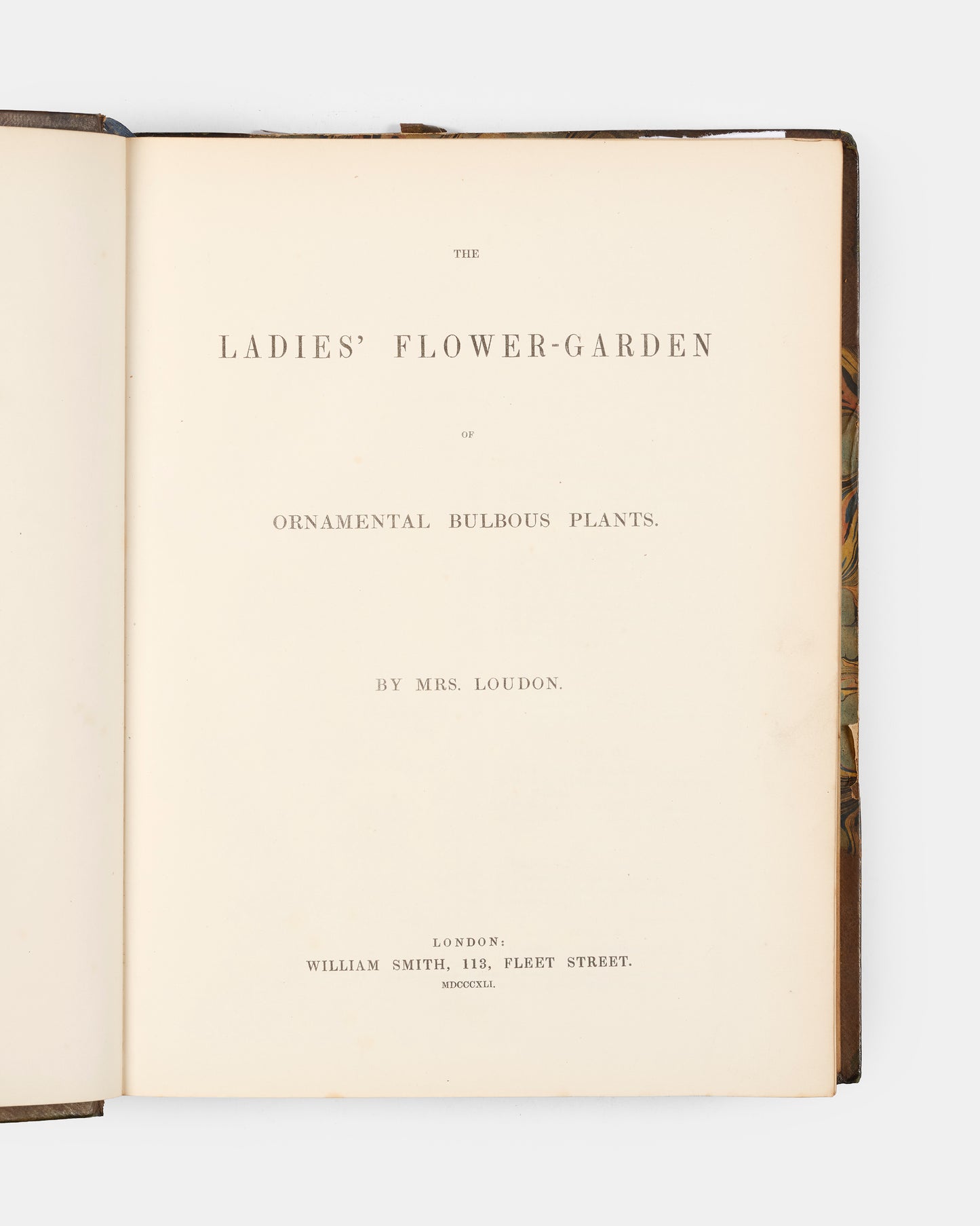 First edition of Jane Loudon's The Ladies' Flower-Garden of Ornamental Bulbous Plants, handsomely bound by Wareing Webb of Liverpool.