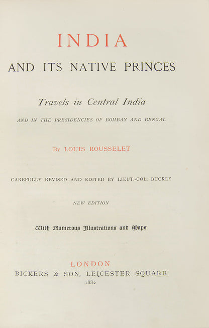 A handsome 1882 edition of Louis Rousselet's India and its native Princes.