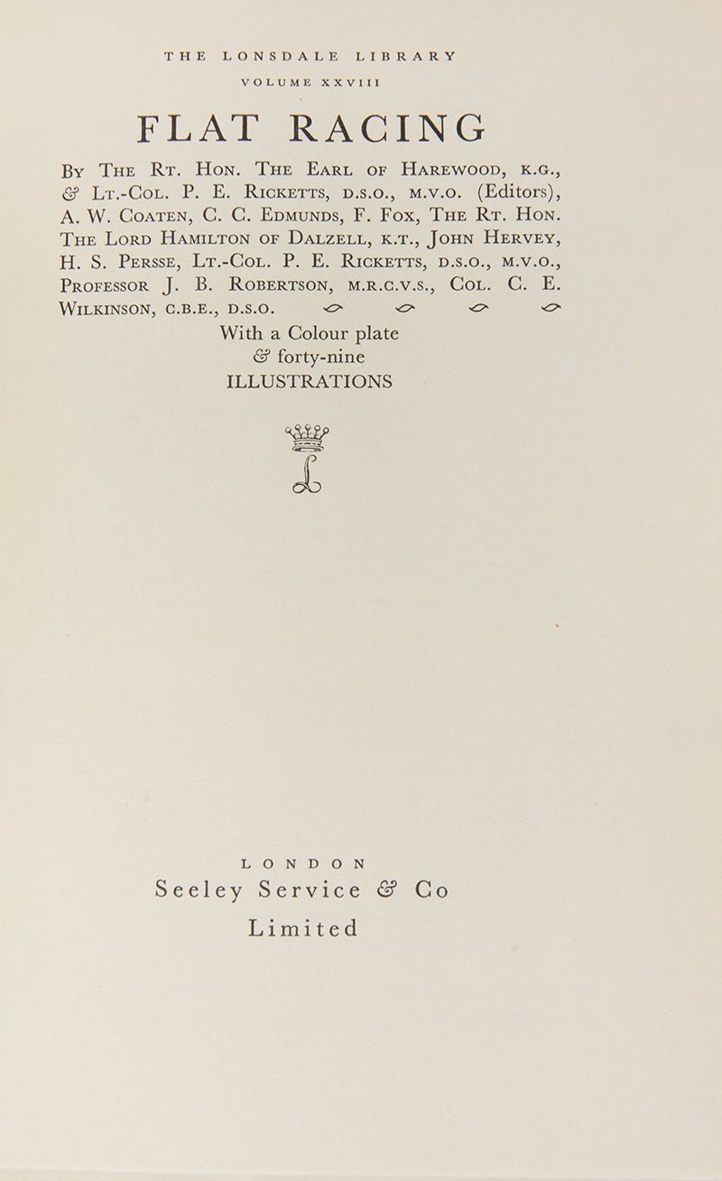 A brilliant deluxe edition of Flat Racing from the Lonsdale Library's Sports, Games & Pastimes series, containing chapters on the British Thoroughbred horse, jockeyship, and training along with 34 plates.