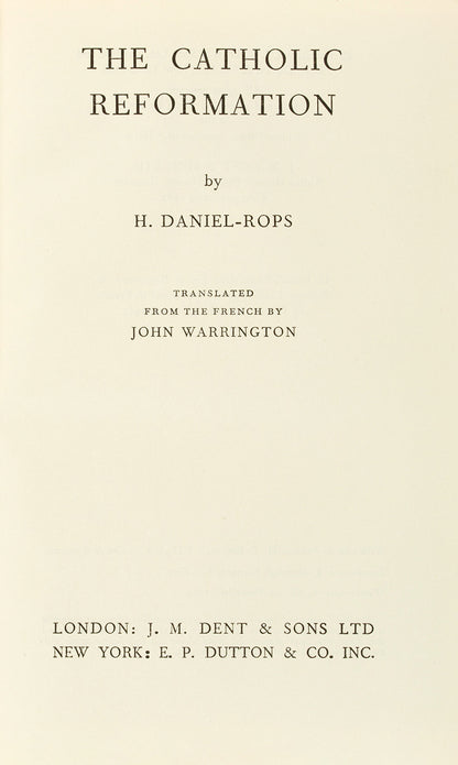 The first UK edition of The Catholic Reformation by H. Daniel-Rops, translated by John Warrington.