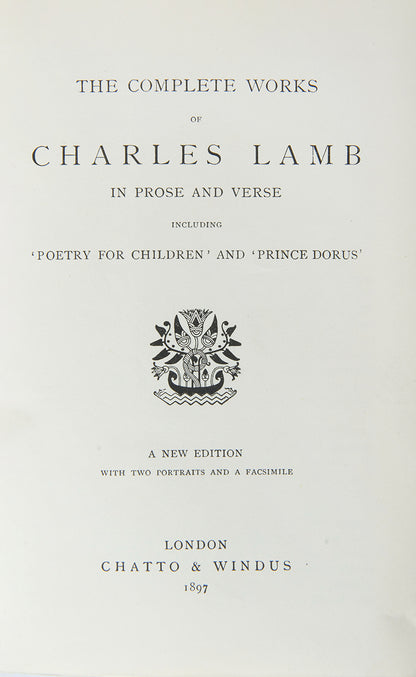 A very good copy of The Complete Works of Charles Lamb, including two black and white portraits of the author, as well as an attached facsimile of Lamb's handwritten essay 'A Dissertation Upon Roast Pig'. 