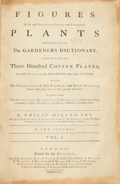 First edition of Philip Miller's Figures of the Most Beautiful, Useful and Uncommon Plants, one the most decorative botanical works of the eighteenth century. 
