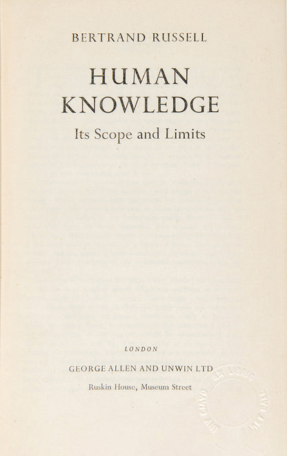 The first edition of this insightful empirical study, in which Russell developed his theory 'that all human knowledge is uncertain, inexact, and partial'.