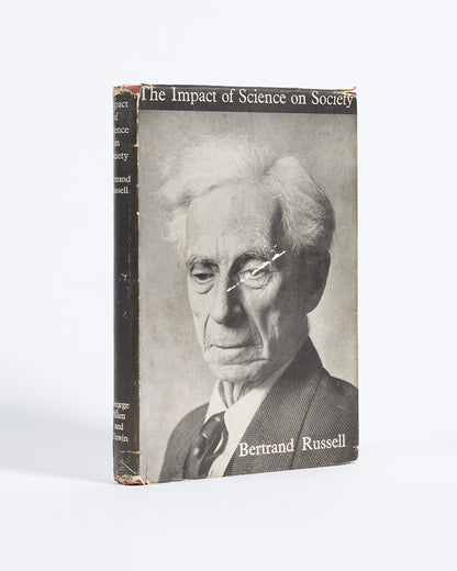 The first UK edition, much expanded of this collection of lectures by Bertrand Russell on The Impact of Science on Society