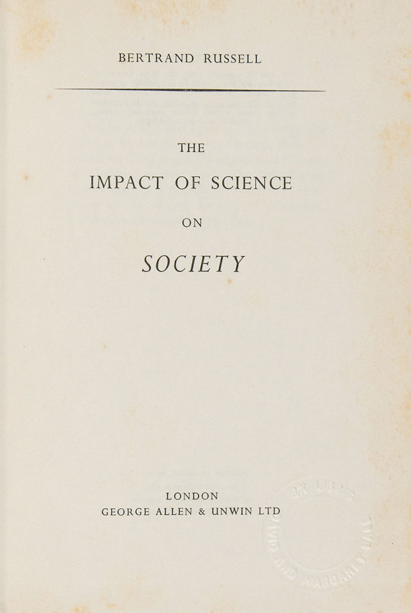 The first UK edition, much expanded of this collection of lectures by Bertrand Russell on The Impact of Science on Society