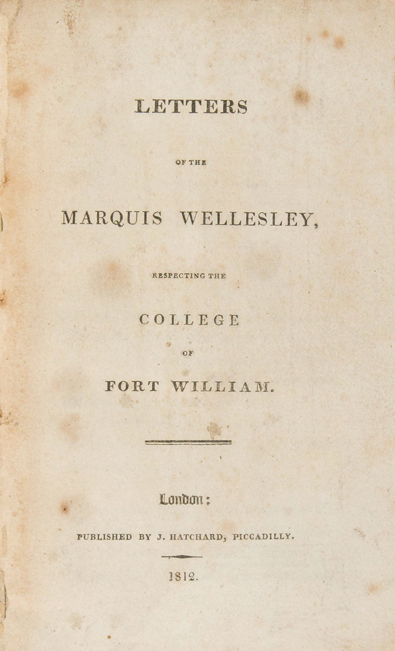 Letters of the Marquis Wellesley, Respecting the College of Fort William.