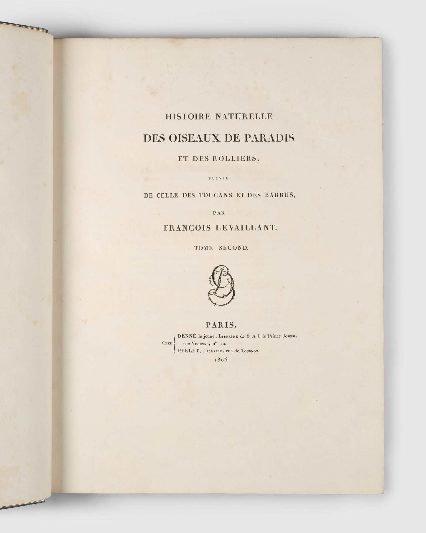 First edition of Levaillant's Histoire Naturelle des Oiseaux de Paradis et des Rolliers with Promerops, et des Guepiers. A rare complete set of deluxe copies on extra-large paper with all plates in two states.