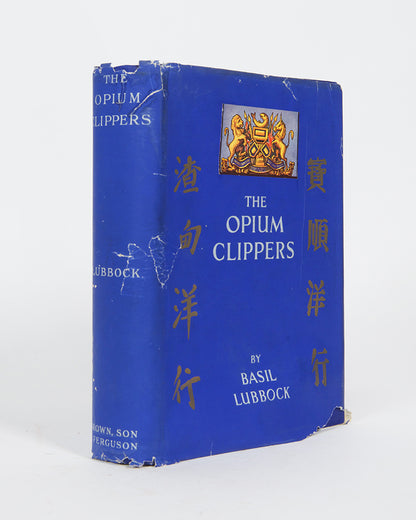 First edition of The Opium Clippers by Basil Lubbock, in the scarce duist-jacket which has preserved the lavish binding in lovely condition.