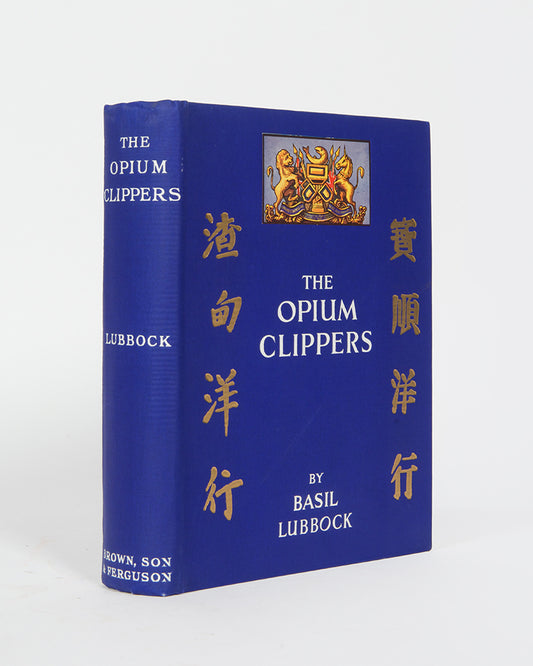 First edition of The Opium Clippers by Basil Lubbock, in the scarce duist-jacket which has preserved the lavish binding in lovely condition.