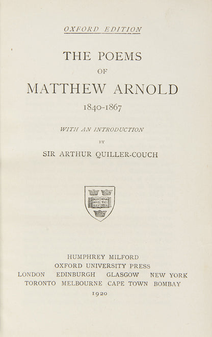 An attractive copy of The Poems of Matthew Arnold containing some of the poet's greatest poems, such as 'The Scholar Gipsy', 'Dover Beach', and 'Thyrsis.' 