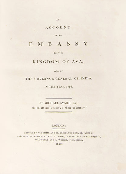 First edition of An Account of an Embassy to the Kingdom of Ava by Michael Symes, handsomely bound and clean copy of one of the earliest accounts of Burma.