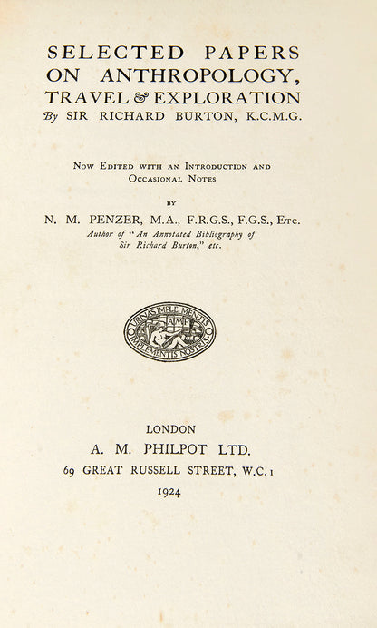 A first edition of Selected Papers on Anthropology, Travel and Exploration by Sir Richard Burton, collated and edited by N. M. Penzer.