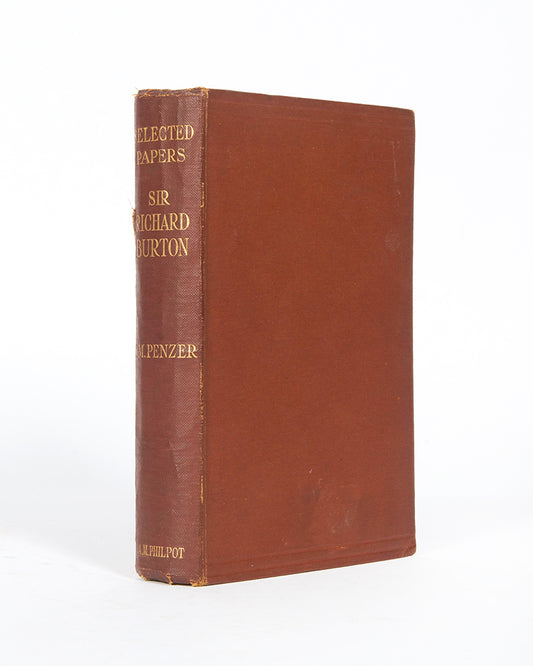 A first edition of Selected Papers on Anthropology, Travel and Exploration by Sir Richard Burton, collated and edited by N. M. Penzer.