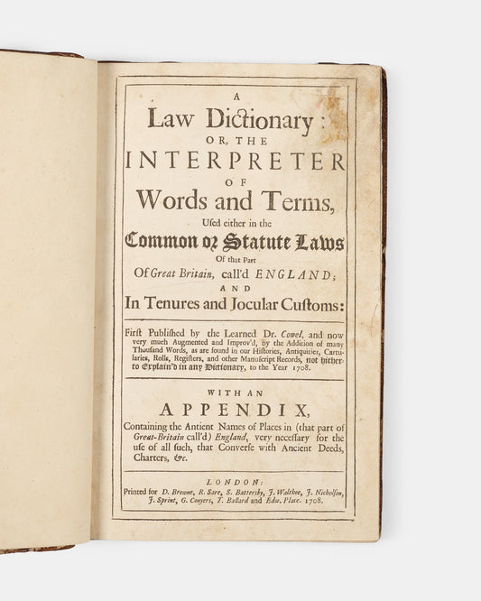 A later printing of John Cowell's controversial dictionary of English legal terminology drawn from both common and civil law