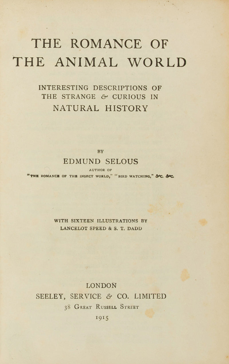 A pleasingly bound copy of Selous' fascinating investigation into the complexities of the animal kingdom, from microscopic combat among insects, to the aquatic archery of the angler fish.