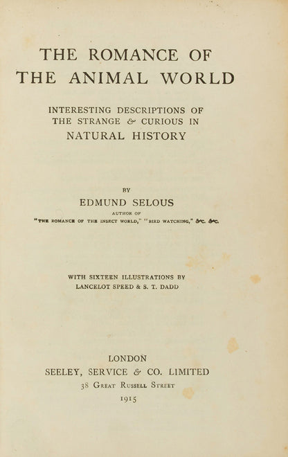 A pleasingly bound copy of Selous' fascinating investigation into the complexities of the animal kingdom, from microscopic combat among insects, to the aquatic archery of the angler fish.