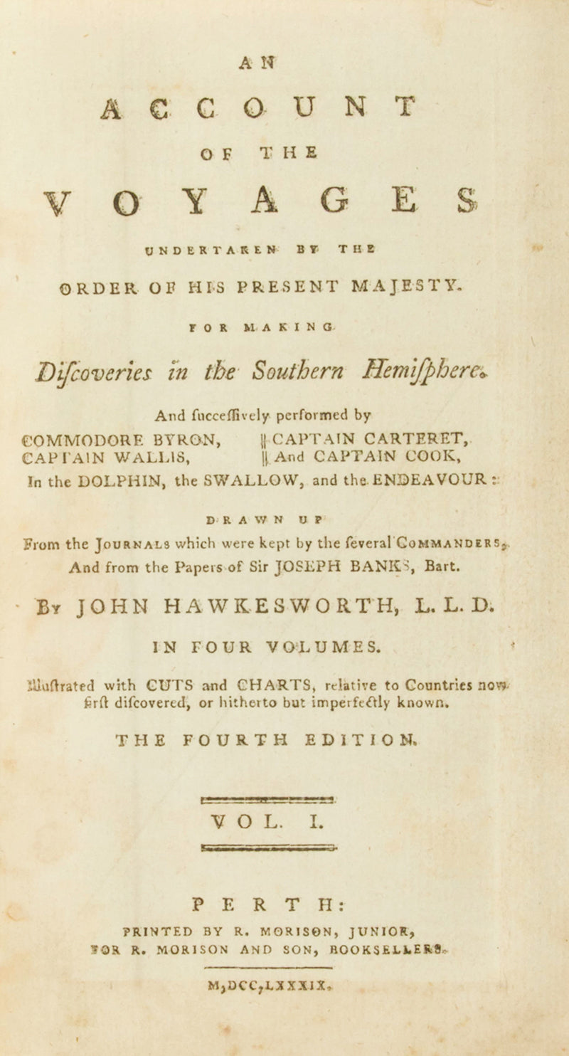 Hawkesworth's An Account of the Voyages for Making Discoveries in the Southern Hemisphere, the fourth edition printed in Scotland with plates freshly re-engraved for this edition.