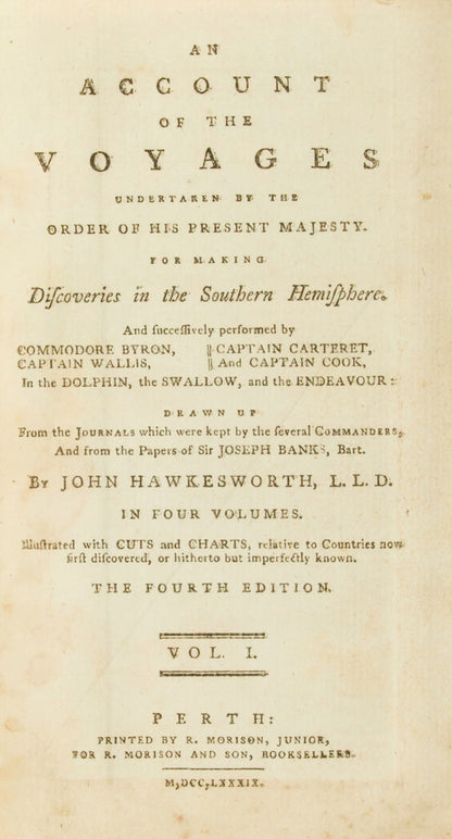 Hawkesworth's An Account of the Voyages for Making Discoveries in the Southern Hemisphere, the fourth edition printed in Scotland with plates freshly re-engraved for this edition.