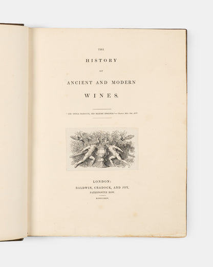 Finely bound by Sangorski & Sutcliffe, this first edition of Alexander's History of Ancient and Modern Wines traces the development of wine across centuries, from Ancient Greece to Languedoc. 