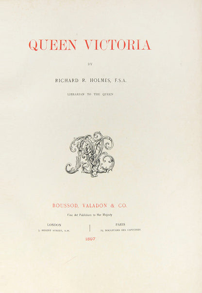 A first edition of Queen Victoria by Richard R. Holmes with illustrated plates depicting her domestic life.