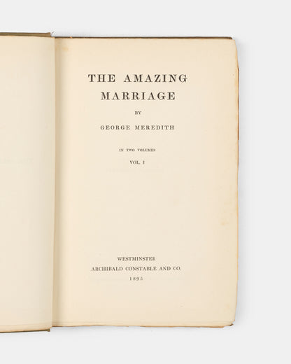 A first edition of George Meredith's final novel, The Amazing Marriage.