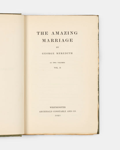 A first edition of George Meredith's final novel, The Amazing Marriage.