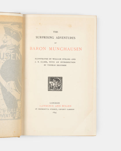 A handsome copy of The Surprising Adventures of Baron Munchausen illustrated by William Strang, and J.B. Clark.