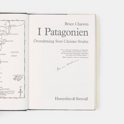 First Swedish edition of Bruce Chatwin's <em>I Patagonien</em>, signed by the author.