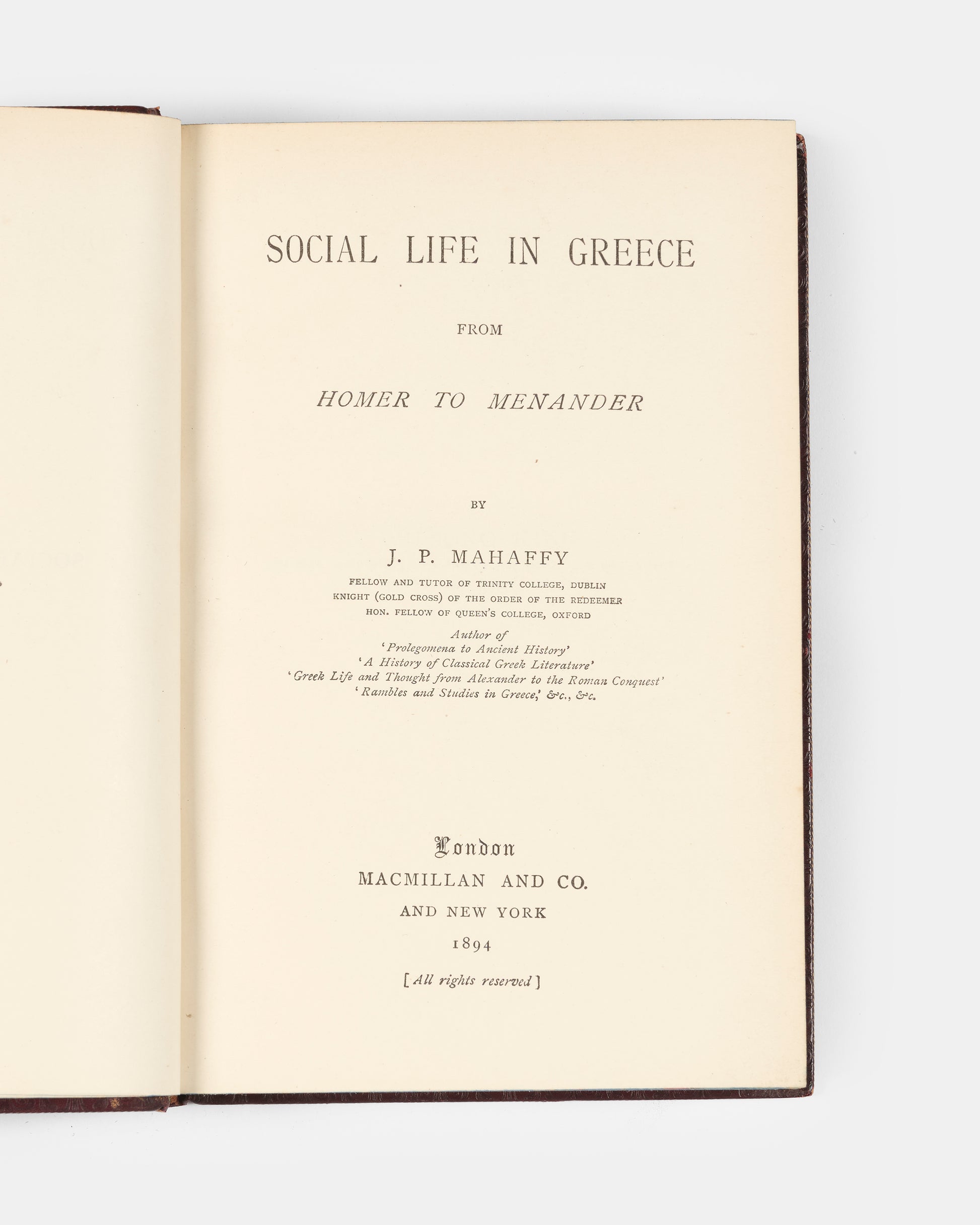 A handsome bound edition of J.P. Mahaffy's classic study of Social Life in Greece
