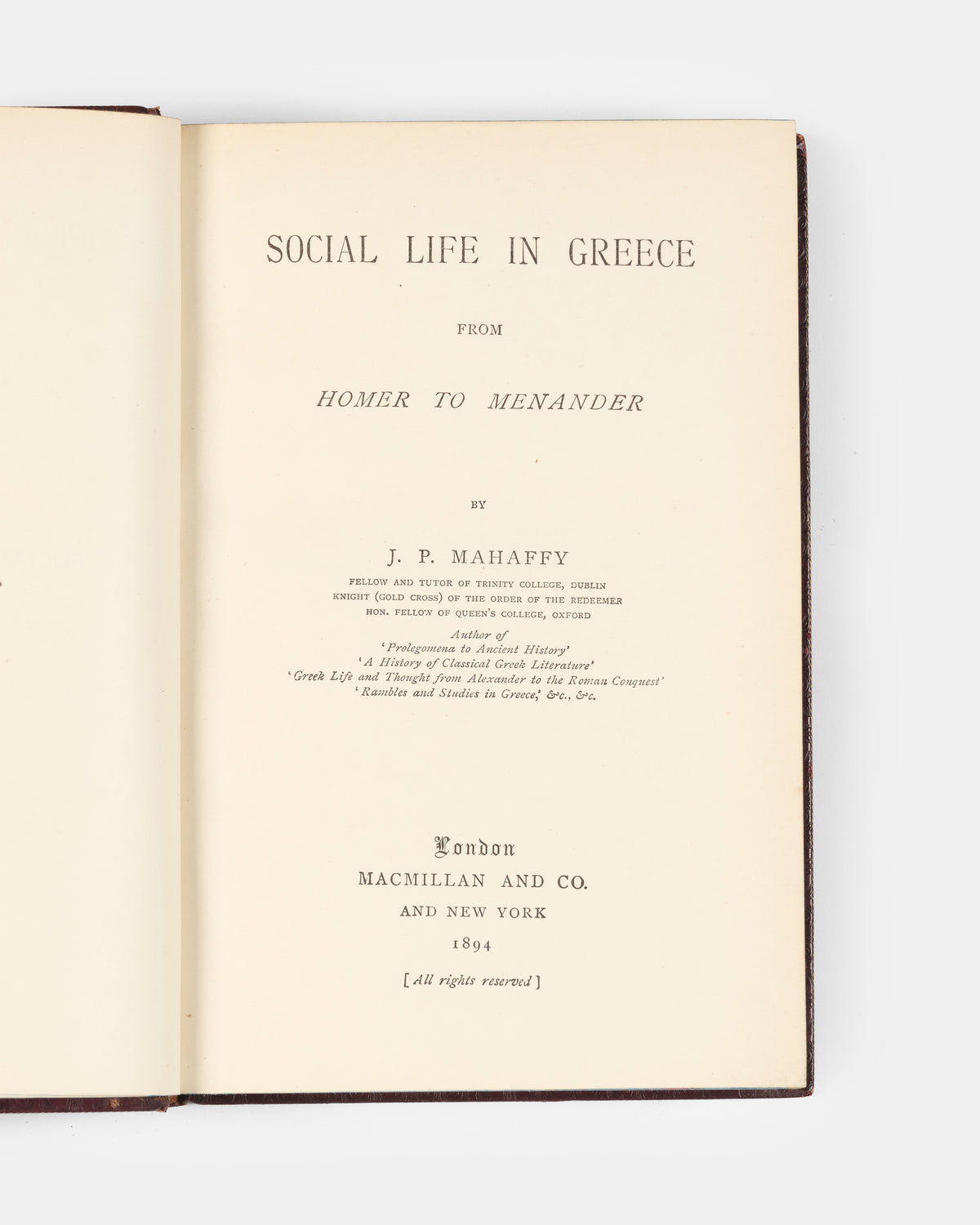 A handsome bound edition of J.P. Mahaffy's classic study of Social Life in Greece