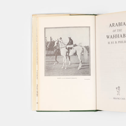 Arabia of the Wahhabis by Harry St John Philby, the 1977 New impression with new plates and addiitional material.