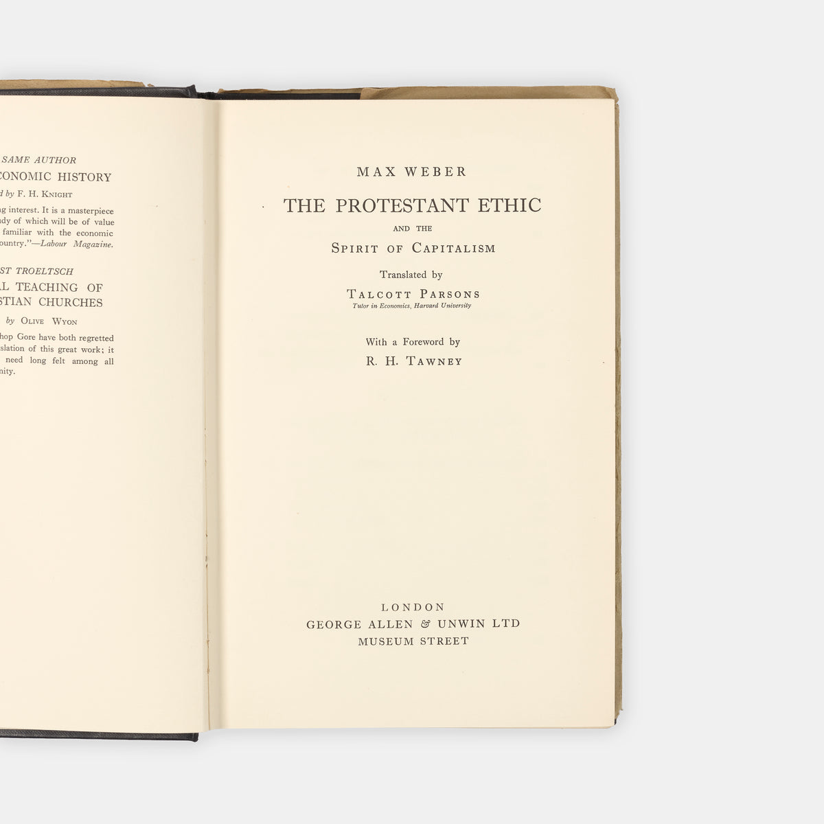 The first edition in English of Max Weber's seminal essay on The Protestant Ethic and Spirit of Capitalism, translated into English by Talcott Parsons