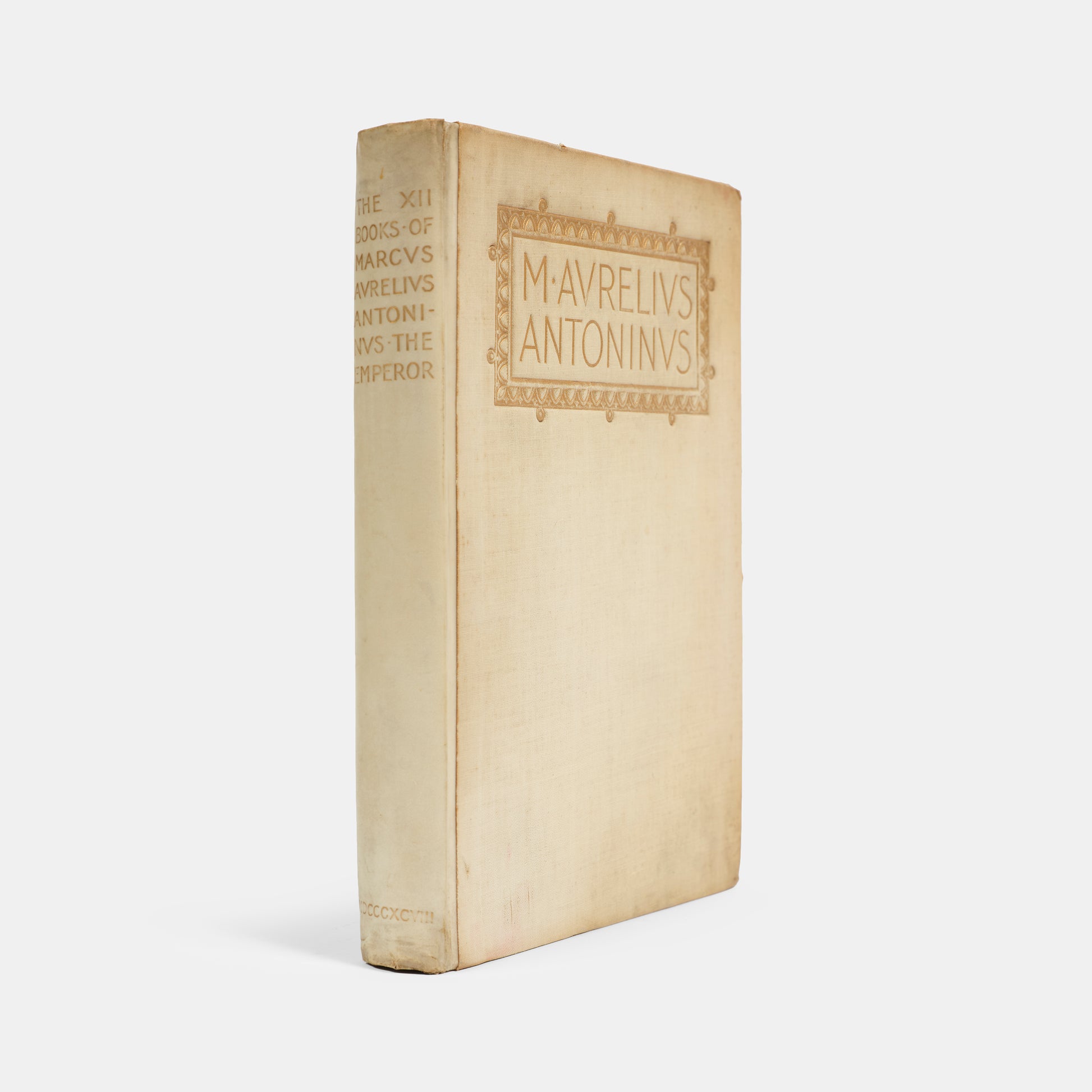 The George Long translation of the meditations of the Roman Emperor Marcus Aurelius Antoninus