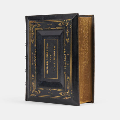 The first Merriam-Webster edition of An American Diction of the English Language in the publisher's presentation binding to Richard Cobden