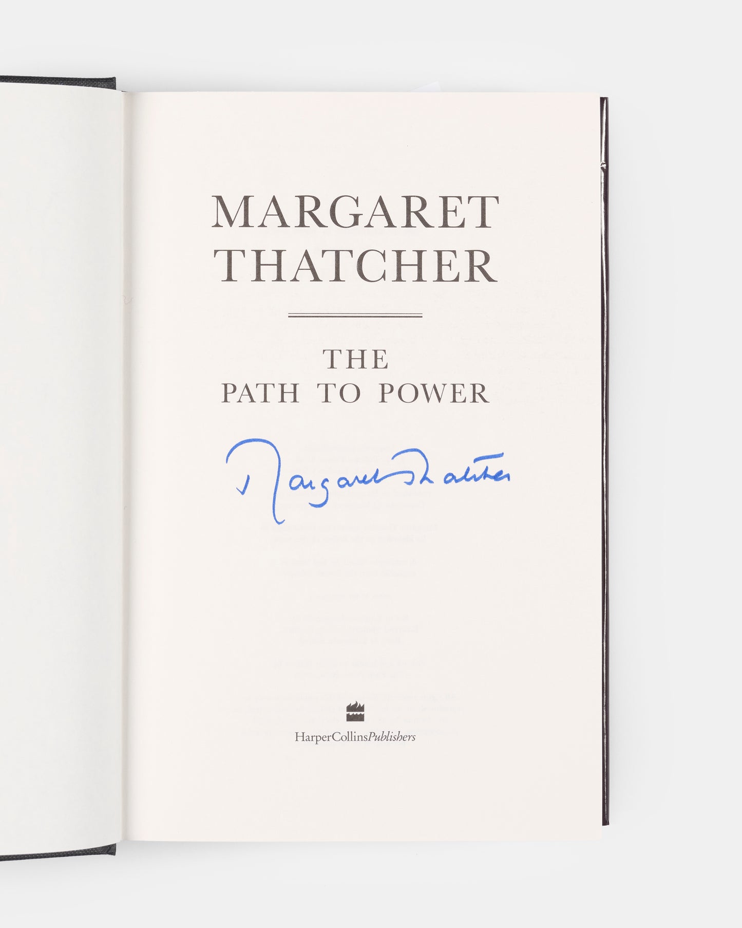 A first edition of Margaret Thatcher's autobiography The Path to Power, signed by Lady Thatcher on the title page