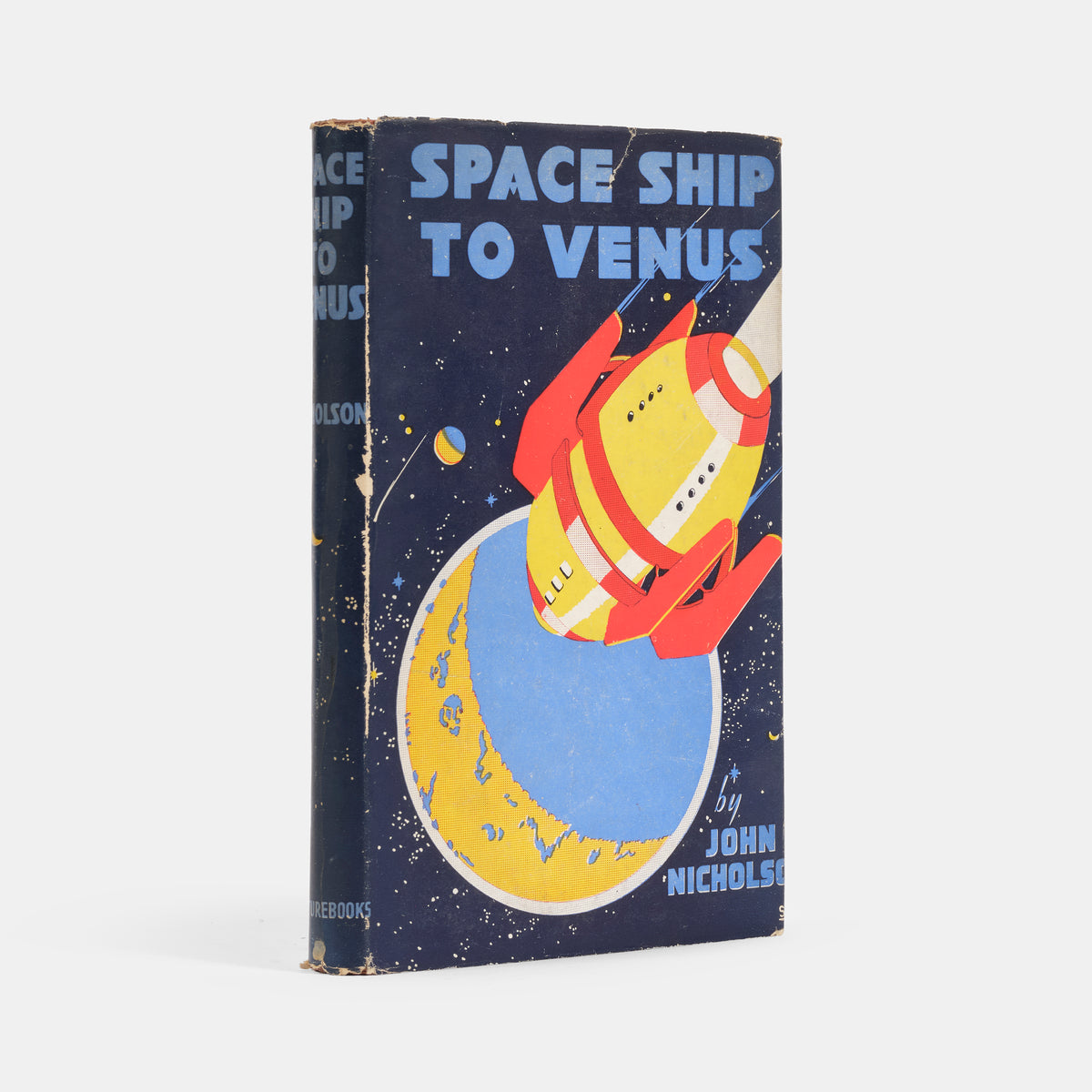 A first edition of Space Ship to Venus by John Nicholson.
