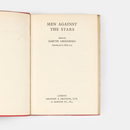 The first UK edition of Men Against the Stars edited by Martin Greenburg with an introduction by Willy Ley.