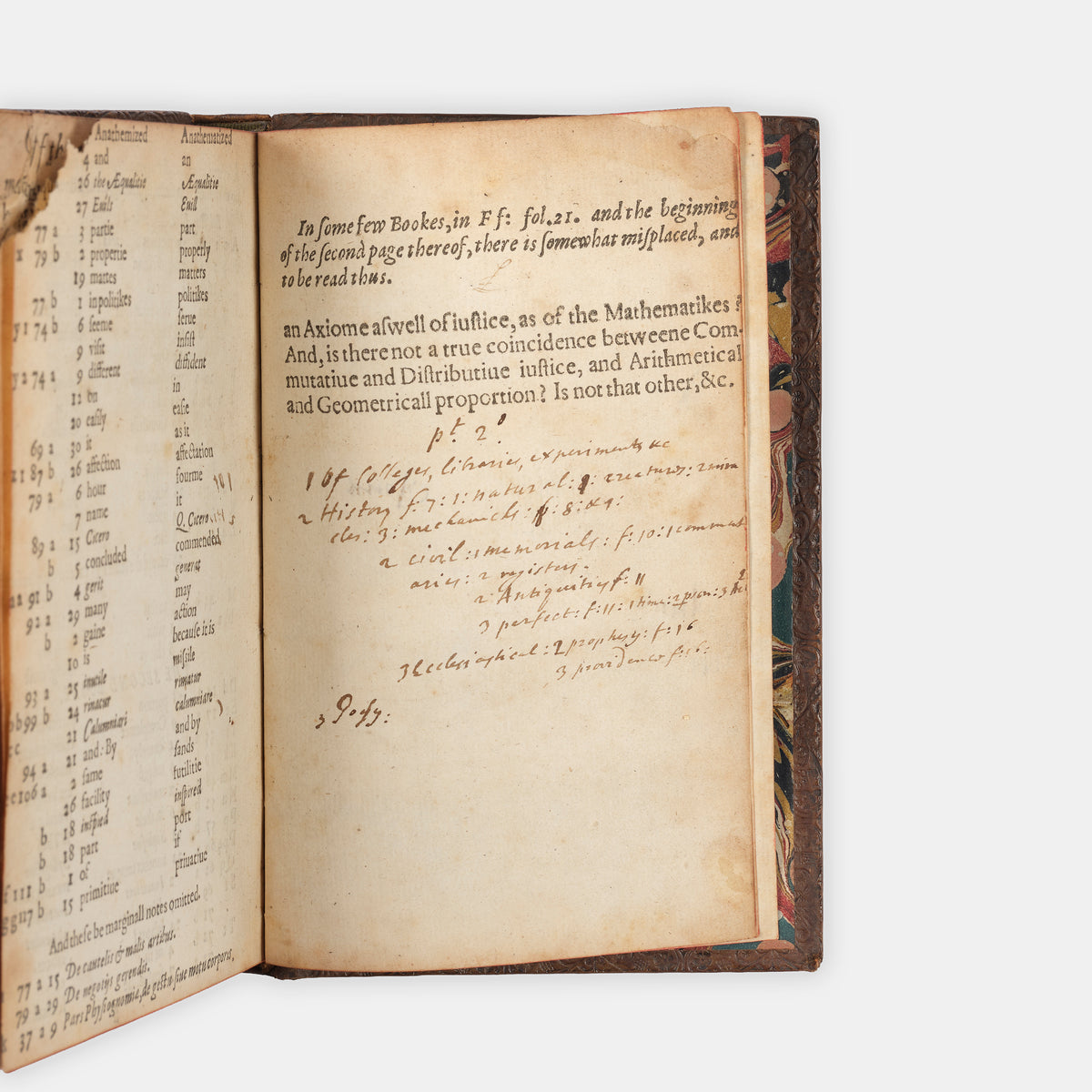 The first edition of Francis Bacon's Twoo Bookes of the proficiencie and advancement of learning, one of his earliest philosophical works and the only one published in England