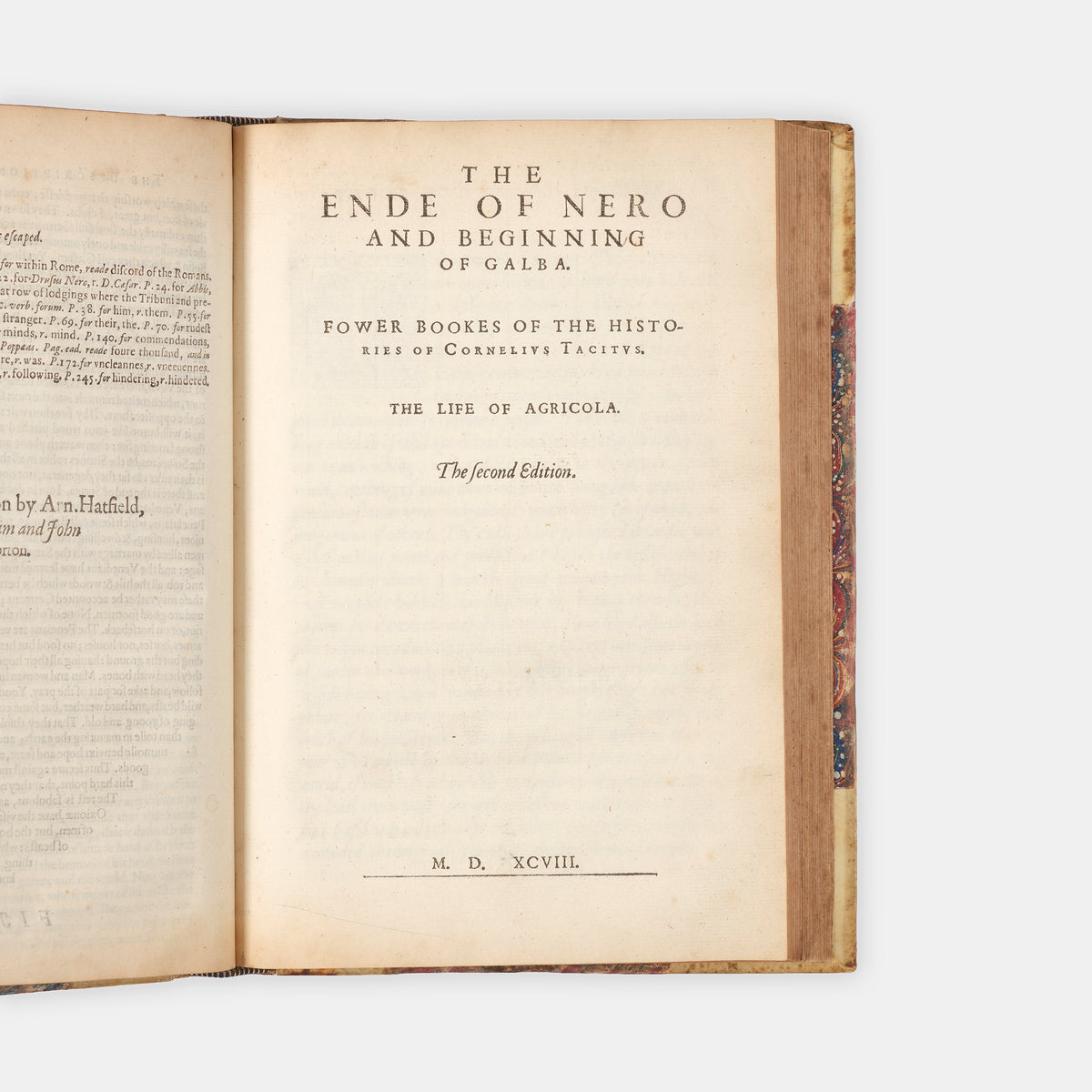 The first edition in English of Tacitus' Annal and Germania translated by Richard Grenewey, bound with, as issued, the Histories and Life of Agricola by Sir Henry Savile